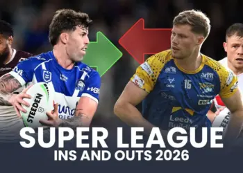 Super League ins and outs for 2026: Every confirmed signing and departure