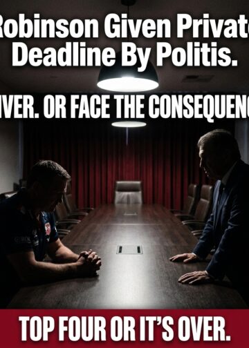 Trent Robinson given a private deadline by Nick Politis — deliver a top four finish or face the consequences